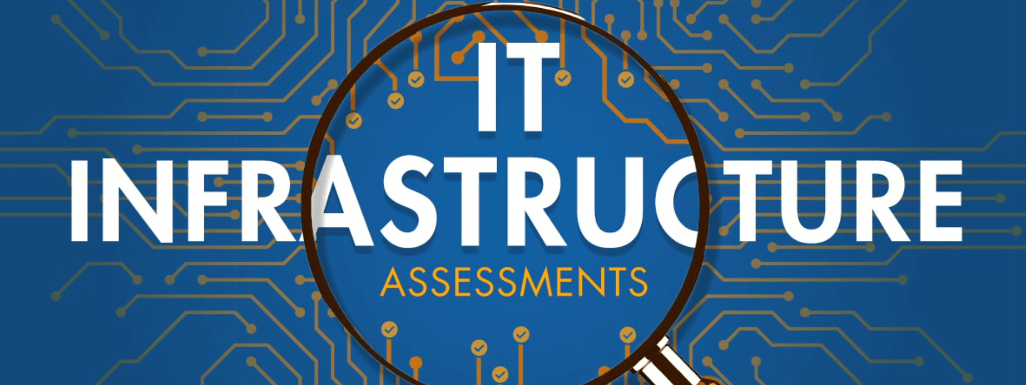 Infrastructure Assessment